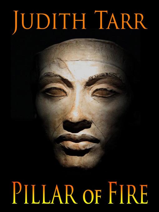 Title details for Pillar of Fire by Judith Tarr - Available